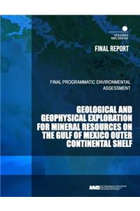 Geological and Geophysical Exploration for Mineral Resources on the Gulf of Mexico Outer Continental Shelf
