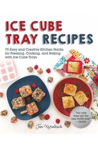 Ice Cube Tray Recipes