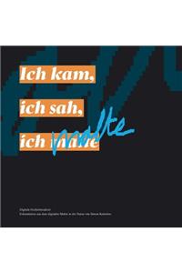 Ich kam, ich sah, ich malte