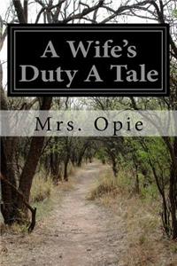 A Wife's Duty A Tale