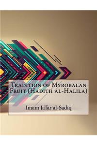 Tradition of Myrobalan Fruit (Hadith al-Halila)