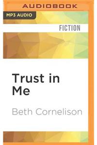 Trust in Me