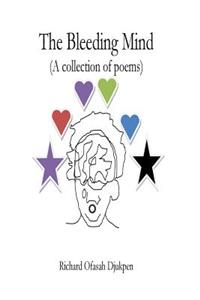 Bleeding Mind (A collection of Poems)