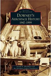 Downey's Aerospace History