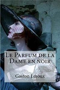 Le Parfum de la Dame en noir