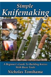 Simple Knifemaking
