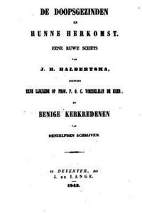 De Doopsgezinden en Hunne Herkomst, Eene Ruwe Schets