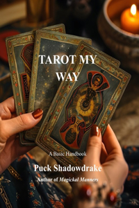 Tarot My Way a Basic Handbook
