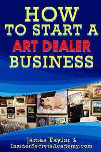 How to Start an Art Dealers Business