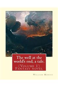 The well at the world's end, a tale. By