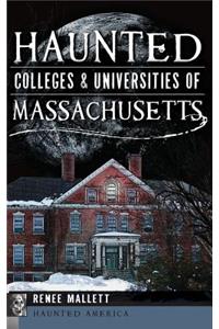 Haunted Colleges & Universities of Massachusetts