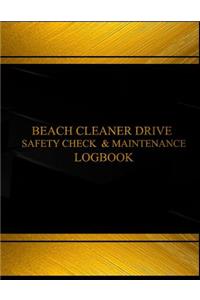 Beach Cleaner Drive Safety Check & Maintenance Log (Black cover, X-Large)