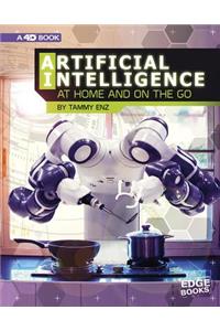 Artificial Intelligence at Home and on the Go