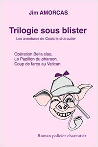 Trilogie Sous Blister: Trois Aventures De Couic Le Charcutier