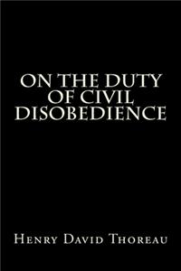 On the Duty of Civil Disobedience