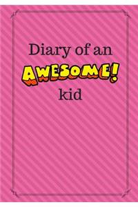 Diary of an Awesome Kid