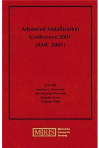 Advanced Metallization Conference 2001 (AMC 2001): Volume 17