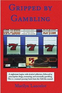 Gripped by Gambling