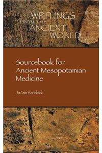 Sourcebook for Ancient Mesopotamian Medicine