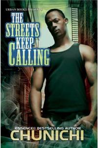 The Streets Keep Calling