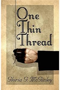 One Thin Thread