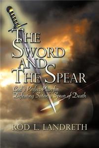 Sword and the Spear