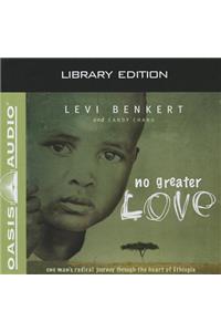 No Greater Love (Library Edition)