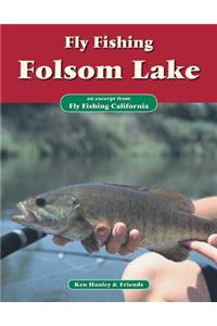 Fly Fishing Folsom Lake