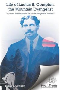 Life of Lucius B. Compton