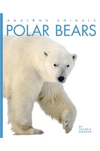 Amazing Animals: Polar Bears