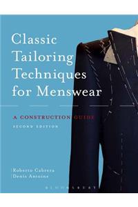 Classic Tailoring Techniques for Menswear