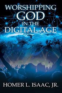 Worshipping God in the Digital Age