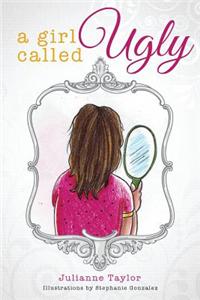 A Girl Called Ugly