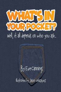 What's in Your Pocket?