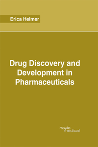 Drug Discovery and Development in Pharmaceuticals