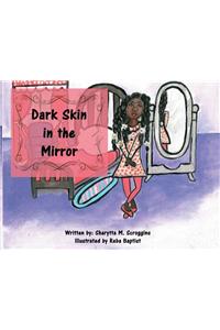 Dark Skin in the Mirror