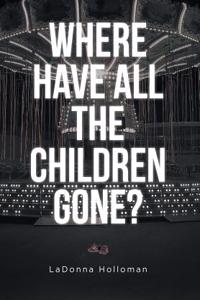 Where Have All The Children Gone?