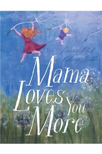 Mama Loves You More