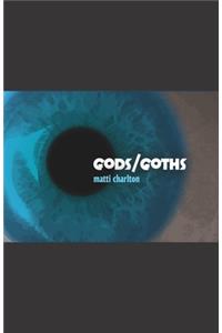 gods / goths