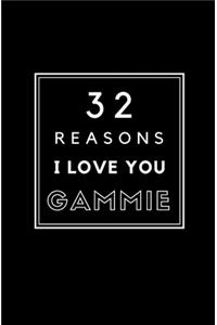 32 Reasons I Love You Gammie