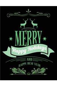 Merry Happy Holiday