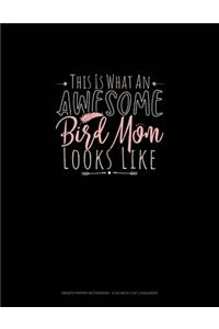 This Is What An Awesome Bird Mom Looks Like
