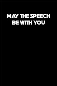 May the Speech Be with You