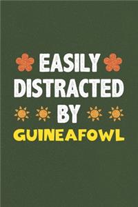 Easily Distracted By Guineafowl