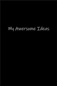 My Awersome Ideas