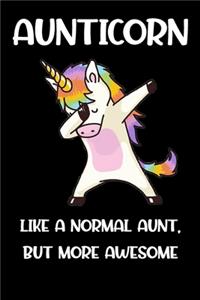 Aunticorn Like An Aunt Only Awesome Dabbing Unicorn notebook gifts