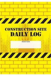 Construction Site Daily Log
