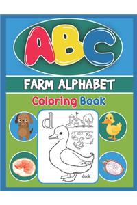 ABC Farm Alphabet Coloring Book: ABC Farm Alphabet Activity Coloring Book, Farm Alphabet Coloring Books for Toddlers and Ages 2, 3, 4, 5 - Early Learning Coloring Books, The Little 