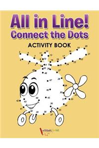 All in Line! Connect the Dots Activity Book