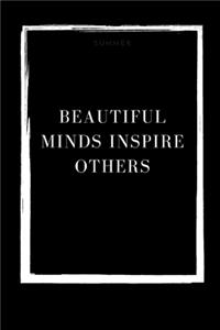 Beautiful Minds Inspire Others
